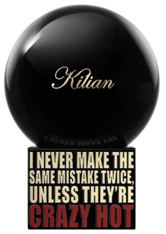 Kilian I Never Make The Same Mistake Twice, Unless They're Crazy Hot